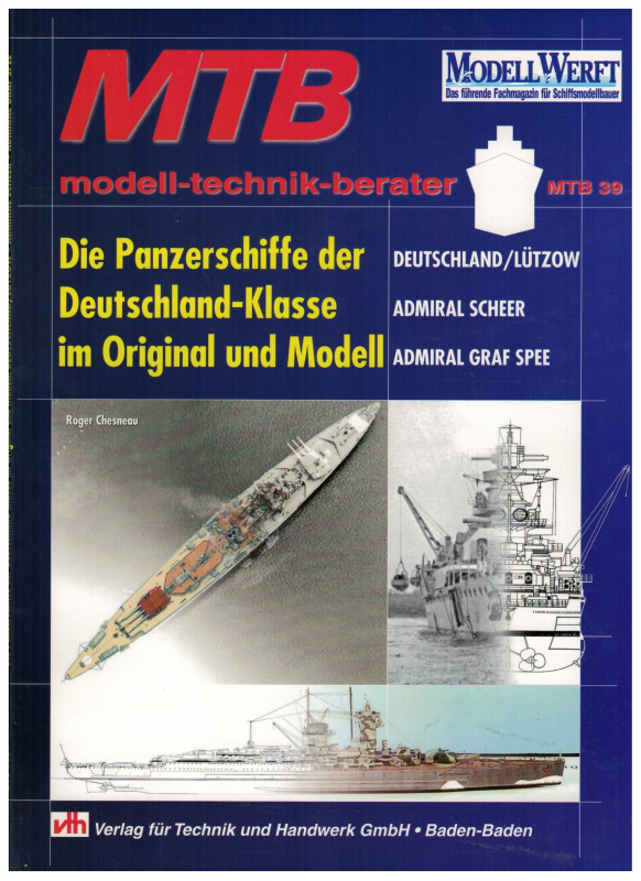 MTB 39 Die Panzerschiffe der Deutschland-Klasse im Original und Modell (1 St.) Roger Chesneau, modell-technik-berater, Modell Werft